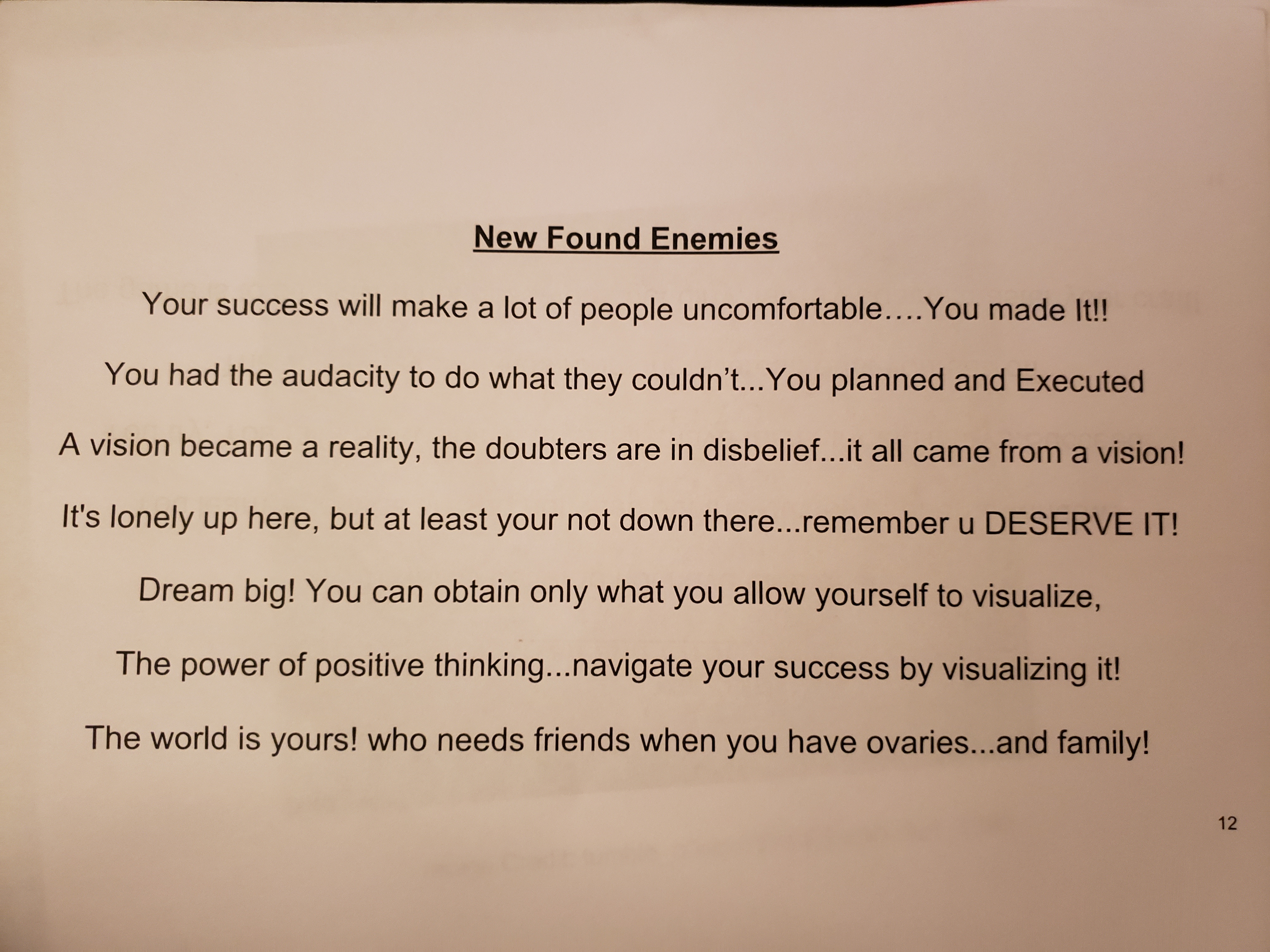 A poem on the new found enemies that comes with the territory of success.