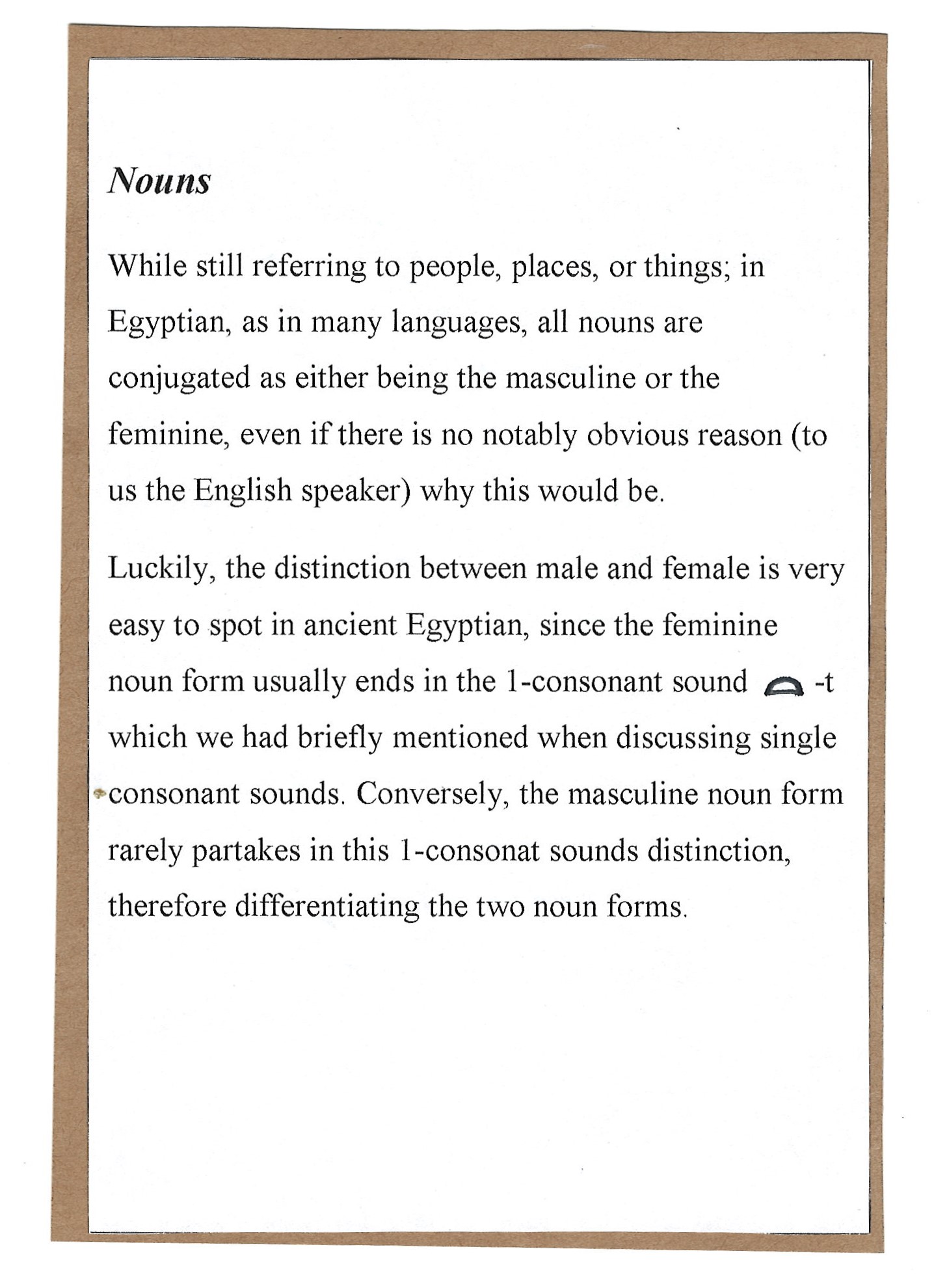 Page 10. Nouns in Egyptian Hieroglyphs and how that may differ from our own understanding in the English language.
